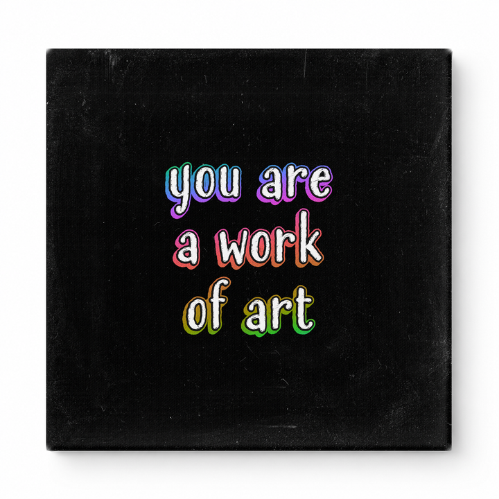 You Are a Work of Art — Watercolor Wash