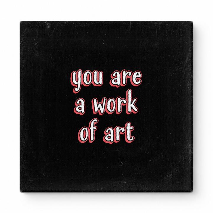 You Are a Work of Art — Watercolor Wash