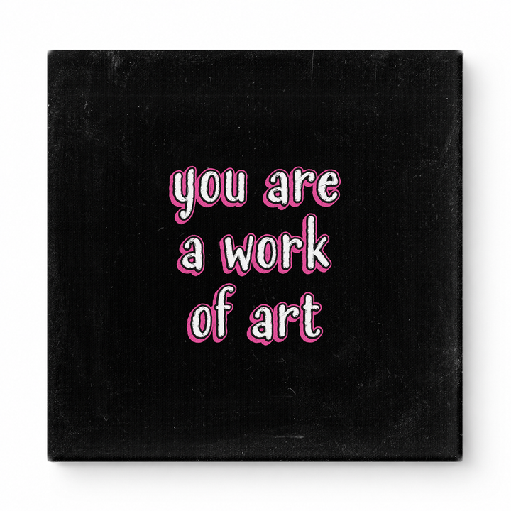 You Are a Work of Art — Watercolor Wash