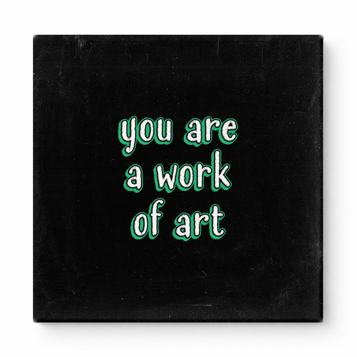 You Are a Work of Art — Watercolor Wash