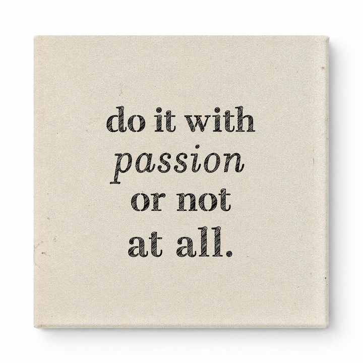 Do It with Passion or Not at All — Distressed Linen Texture