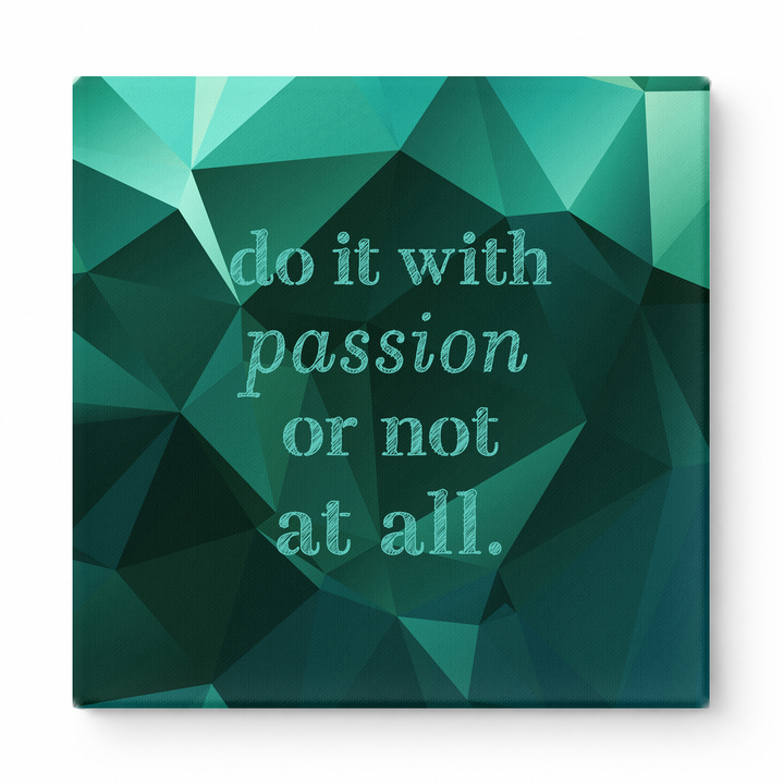 Do It with Passion or Not at All — Distressed Linen Texture
