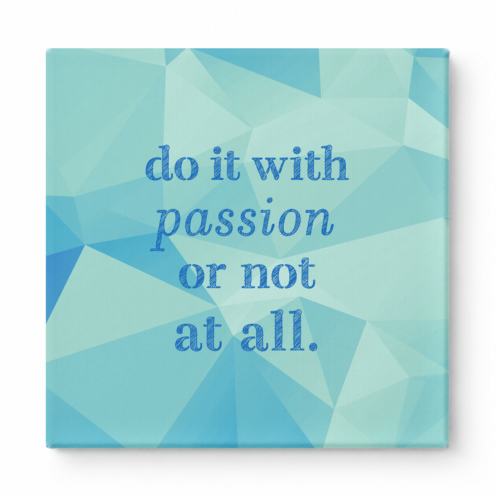 Do It with Passion or Not at All — Distressed Linen Texture