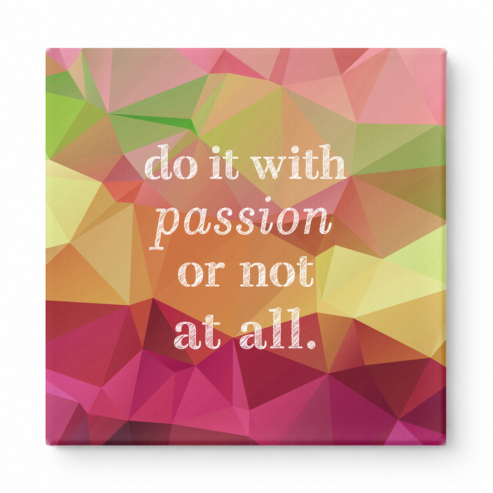 Do It with Passion or Not at All — Distressed Linen Texture