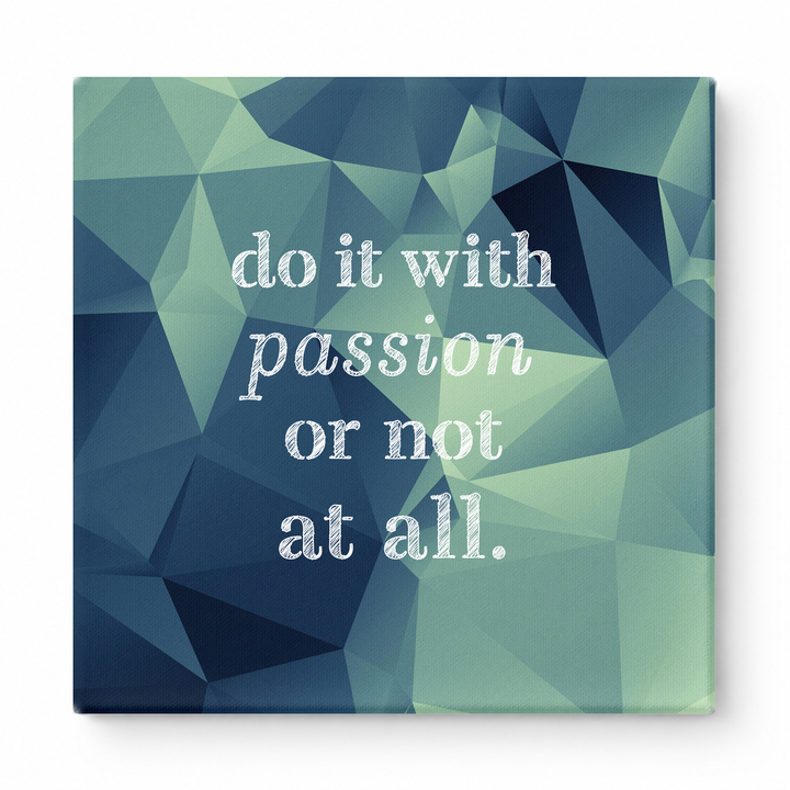 Do It with Passion or Not at All — Distressed Linen Texture