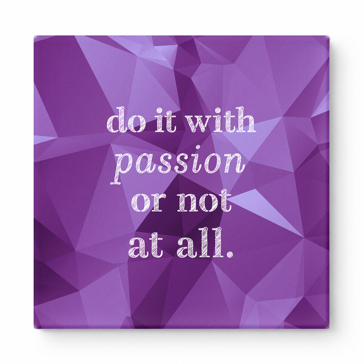 Do It with Passion or Not at All — Distressed Linen Texture