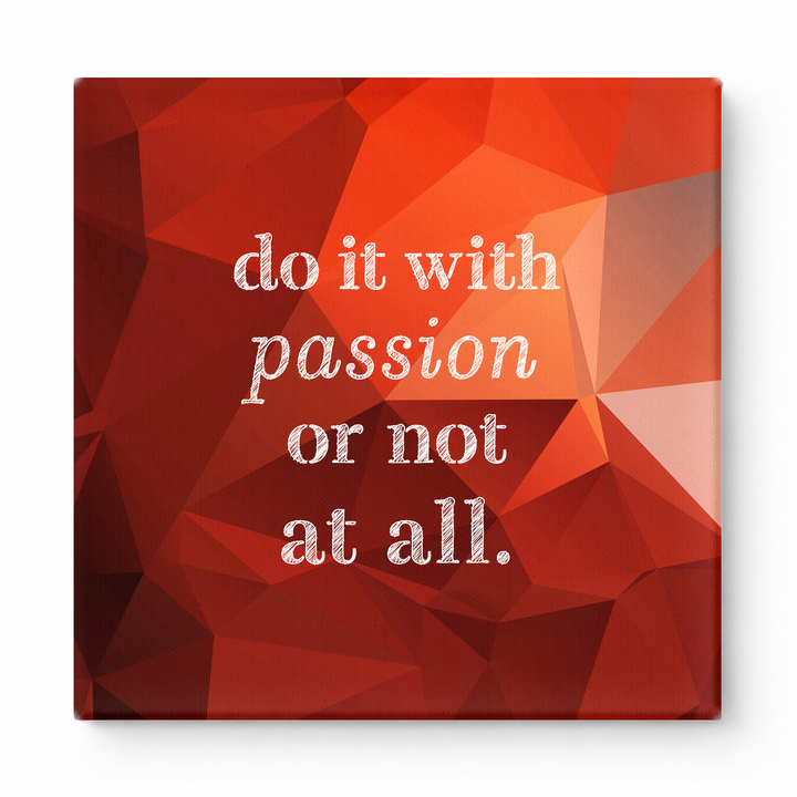 Do It with Passion or Not at All — Distressed Linen Texture