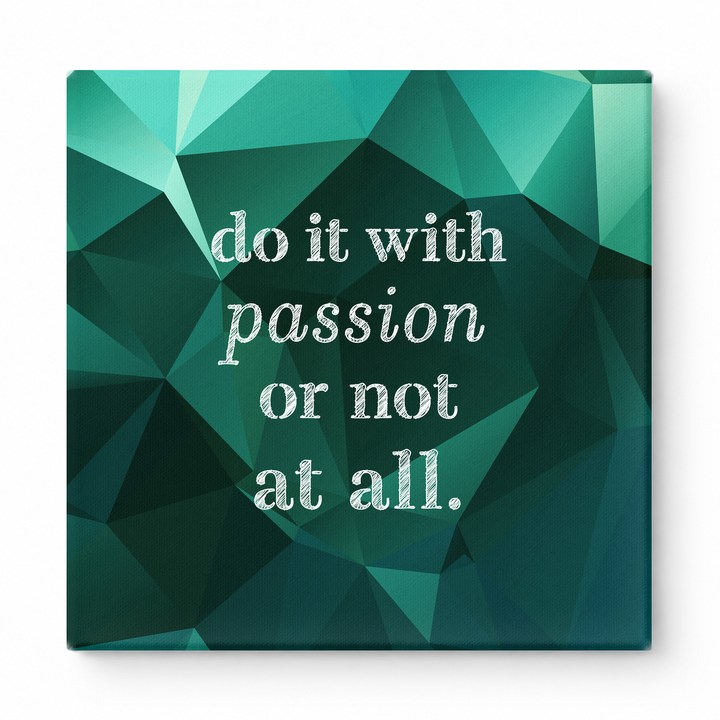 Do It with Passion or Not at All — Distressed Linen Texture