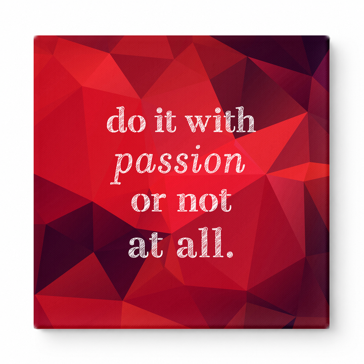 Do It with Passion or Not at All — Distressed Linen Texture