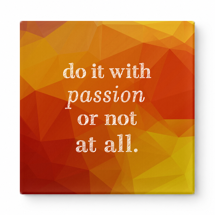 Do It with Passion or Not at All — Distressed Linen Texture