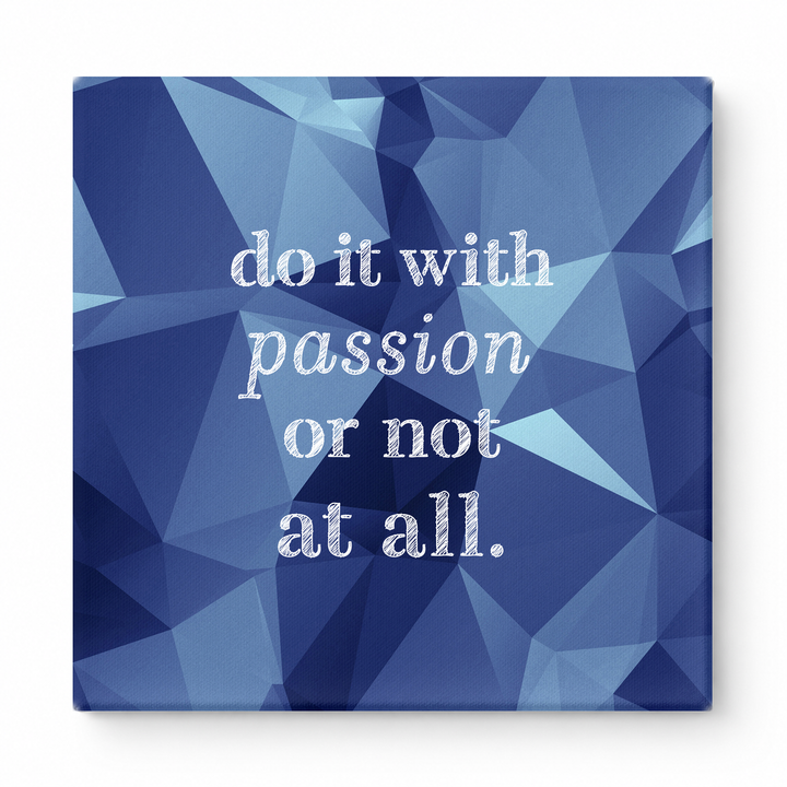 Do It with Passion or Not at All — Distressed Linen Texture