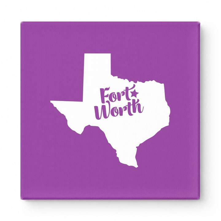 Home Sweet Fort Worth — Texas State Silhouette