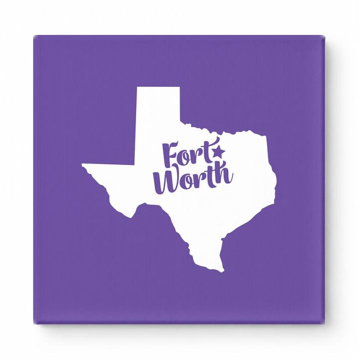 Home Sweet Fort Worth — Texas State Silhouette