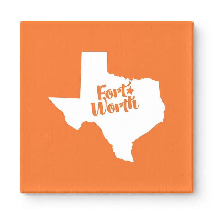 Home Sweet Fort Worth — Texas State Silhouette