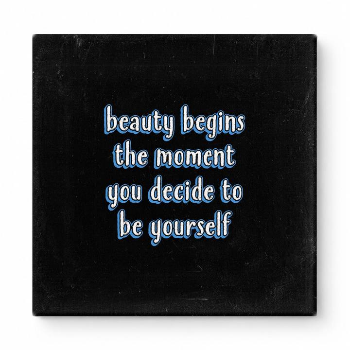 Beauty Begins the Moment You Decide to Be Yourself — Chalkboard Lettering
