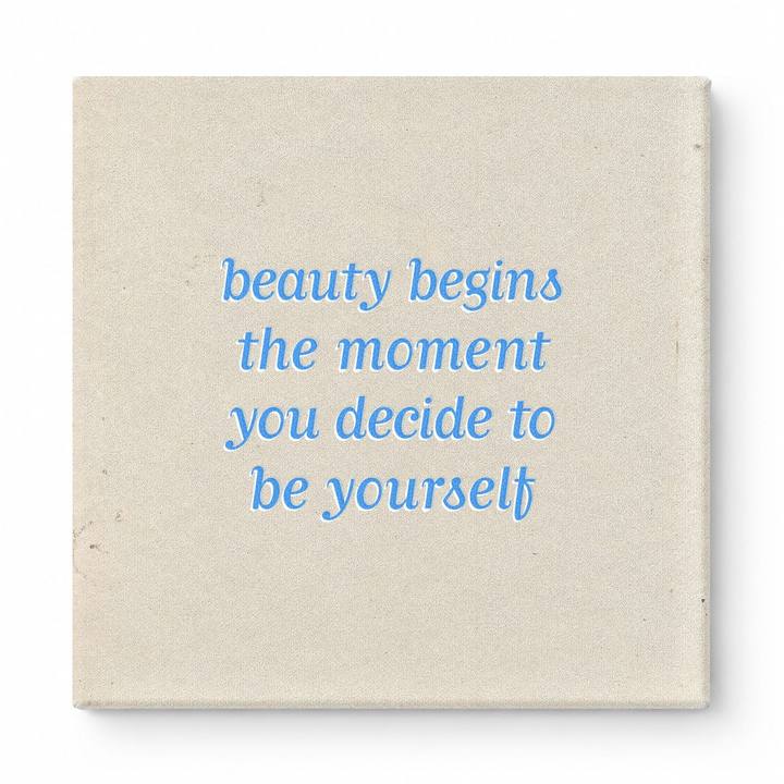 Beauty Begins the Moment You Decide to Be Yourself — Chalkboard Lettering