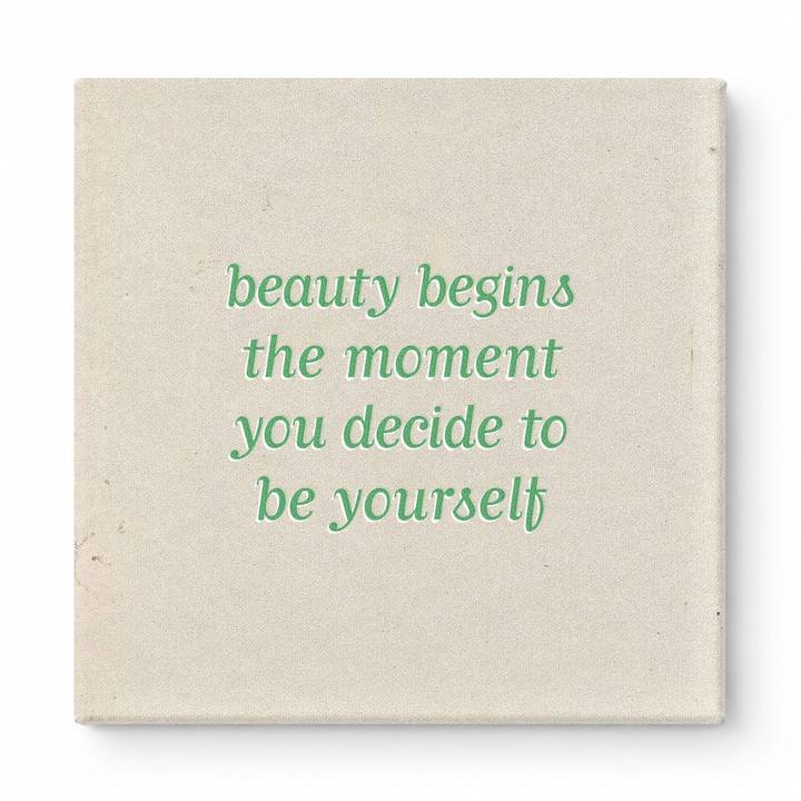 Beauty Begins the Moment You Decide to Be Yourself — Chalkboard Lettering