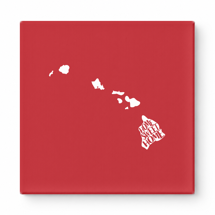 Home Sweet Home Hawaii — Hawaii State Silhouette