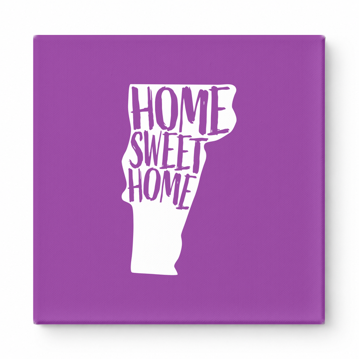 Home Sweet Home Vermont — Vermont State Silhouette