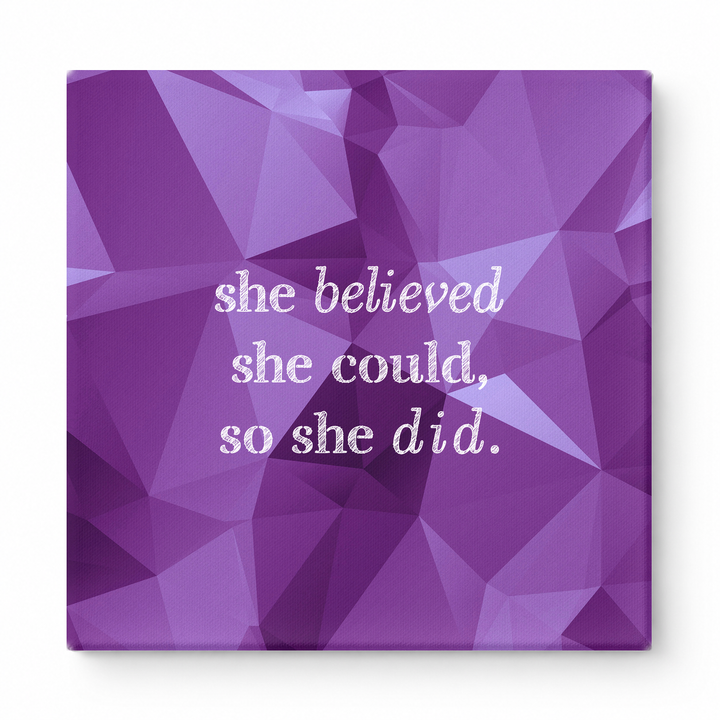 She Believed She Could, So She Did — Distressed Chalkboard