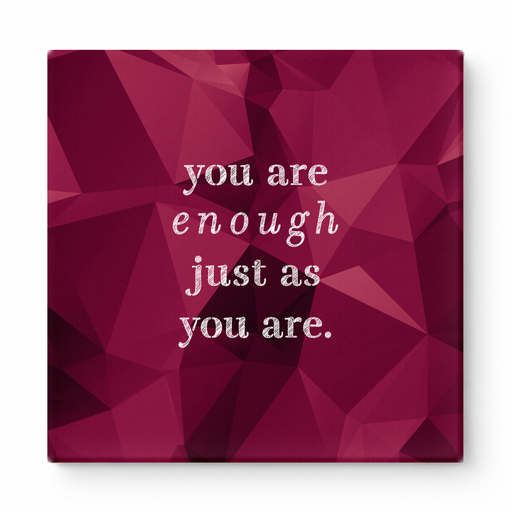 You Are Enough Just as You Are — Aged Parchment Letterpress