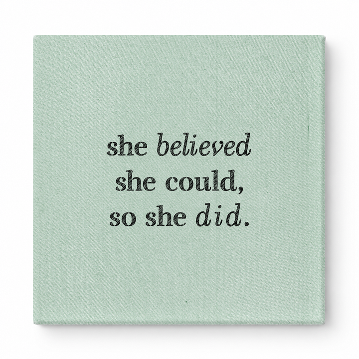 She Believed She Could, So She Did — Distressed Chalkboard
