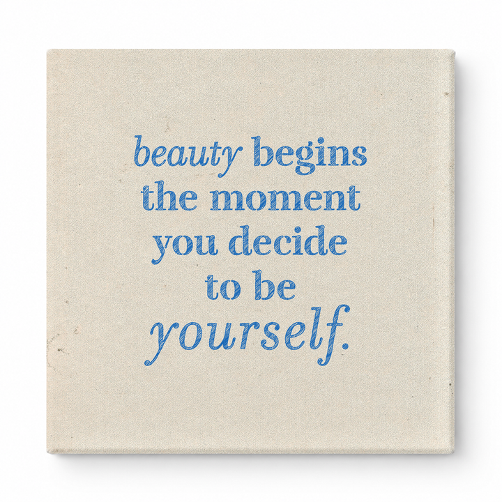 Beauty Begins the Moment You Decide to Be Yourself — Chalkboard Lettering