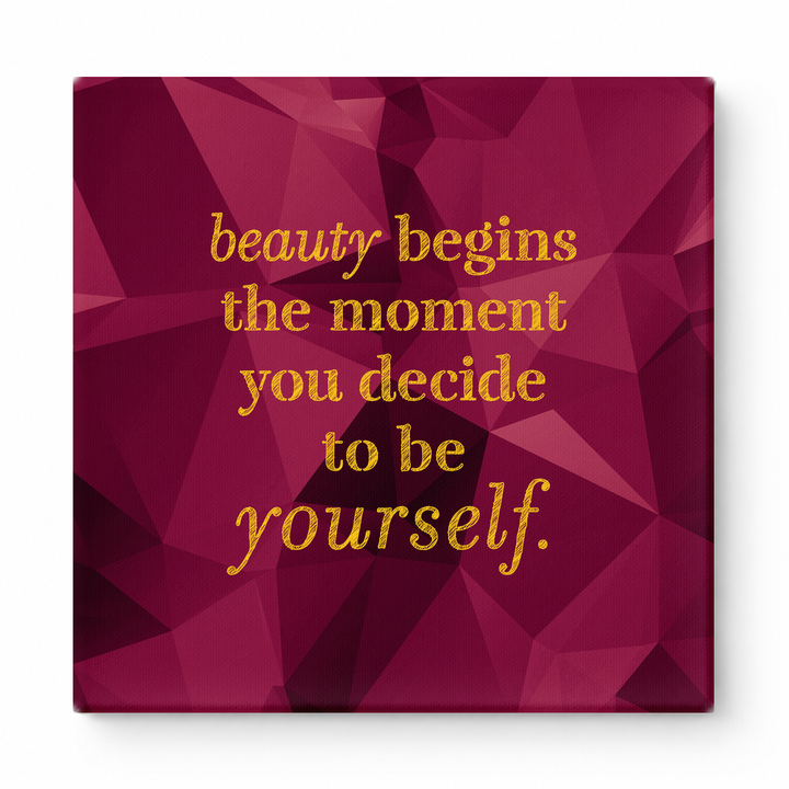 Beauty Begins the Moment You Decide to Be Yourself — Chalkboard Lettering