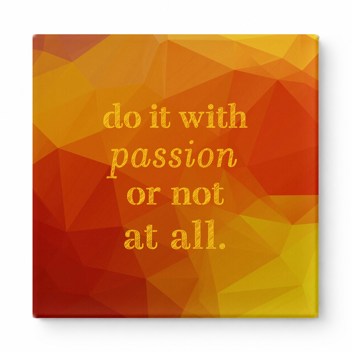 Do It with Passion or Not at All — Distressed Linen Texture