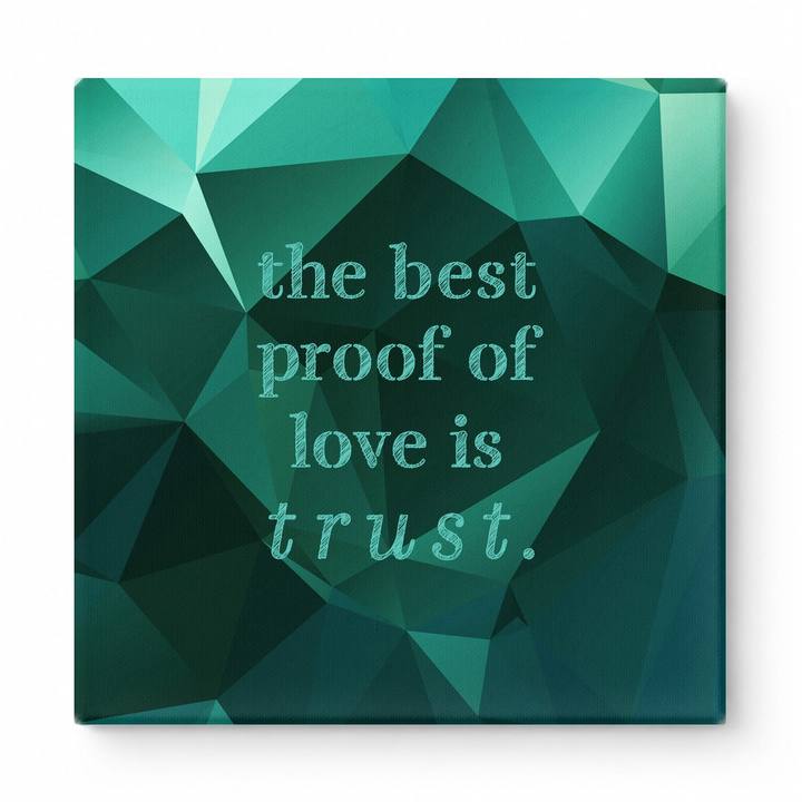 The Best Proof of Love Is Trust — Aged Linen Texture