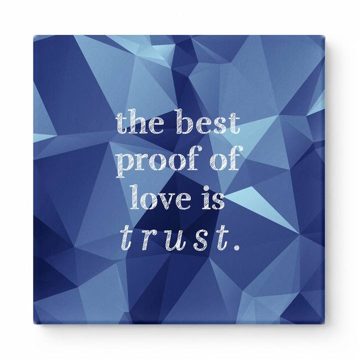The Best Proof of Love Is Trust — Aged Linen Texture