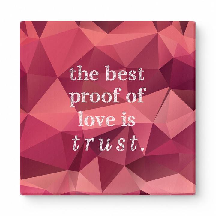 The Best Proof of Love Is Trust — Aged Linen Texture