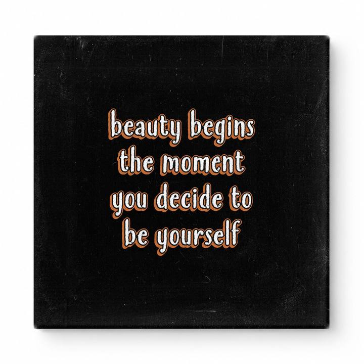 Beauty Begins the Moment You Decide to Be Yourself — Chalkboard Lettering