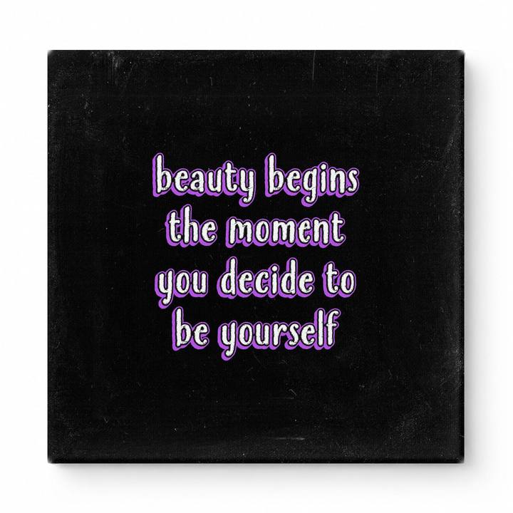 Beauty Begins the Moment You Decide to Be Yourself — Chalkboard Lettering