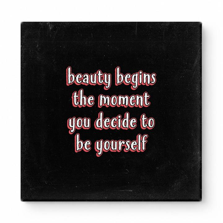Beauty Begins the Moment You Decide to Be Yourself — Chalkboard Lettering