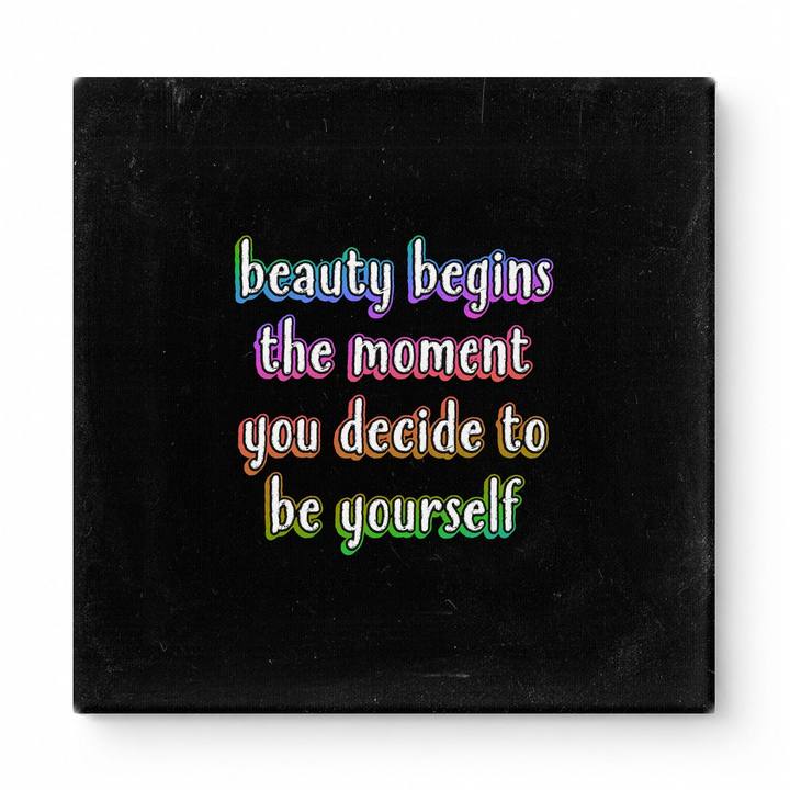 Beauty Begins the Moment You Decide to Be Yourself — Chalkboard Lettering