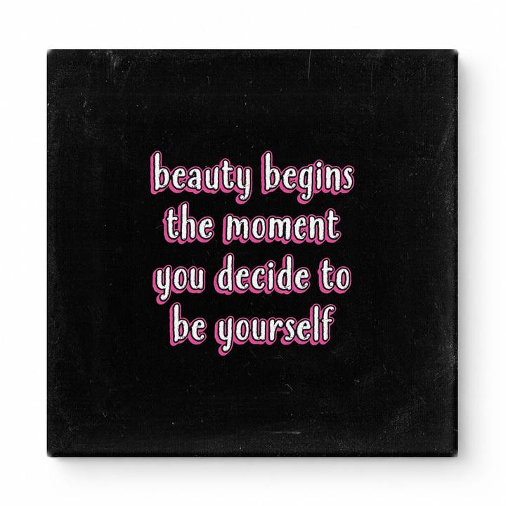 Beauty Begins the Moment You Decide to Be Yourself — Chalkboard Lettering