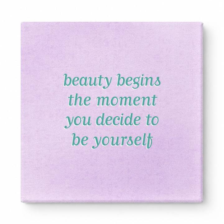 Beauty Begins the Moment You Decide to Be Yourself — Chalkboard Lettering