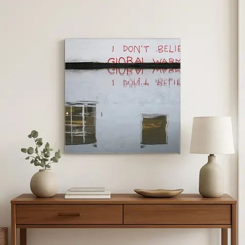 Dont Believe in Global Warming Water — Street Art Print