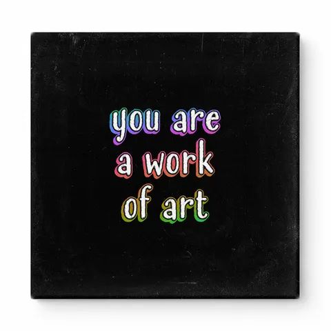 You Are a Work of Art — Watercolor Wash