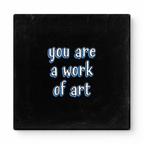 You Are a Work of Art — Watercolor Wash
