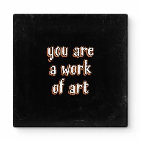 You Are a Work of Art — Watercolor Wash