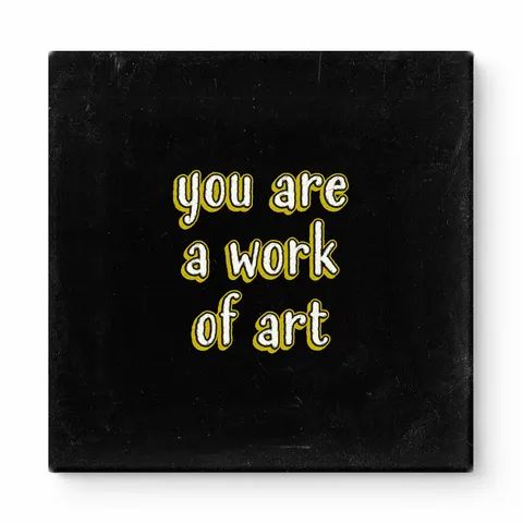 You Are a Work of Art — Watercolor Wash