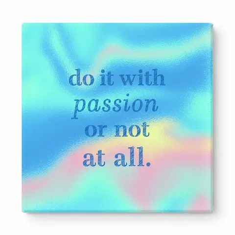 Do It with Passion or Not at All — Distressed Linen Texture