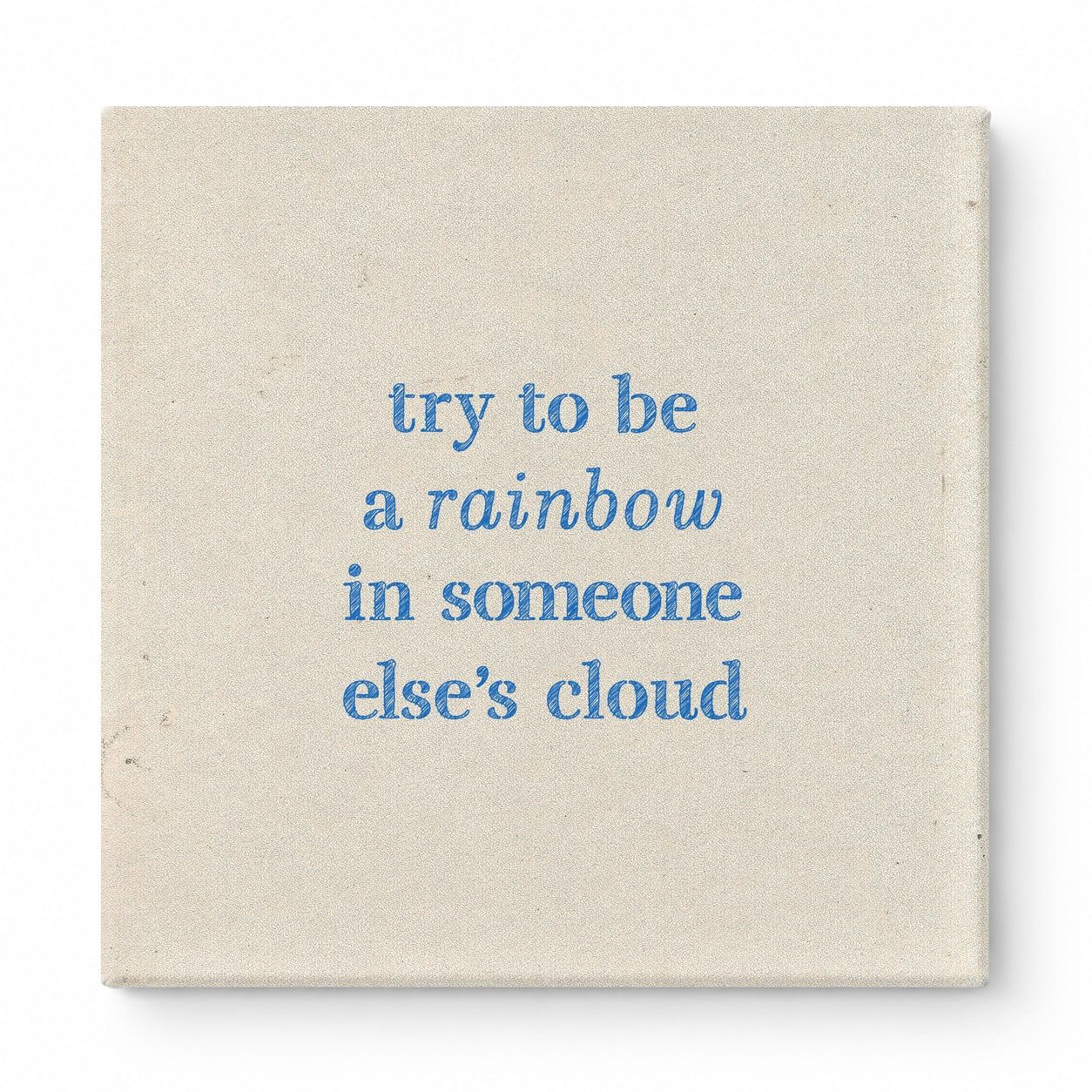 Try to Be a Rainbow in Someone Else's Cloud — Geometric Faceted Mosaic