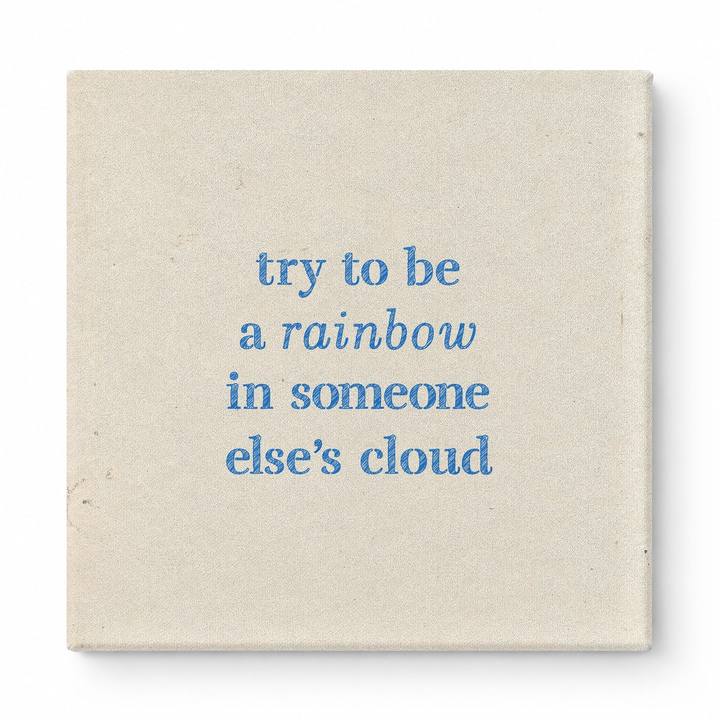 Try to Be a Rainbow in Someone Else's Cloud — Geometric Faceted Mosaic