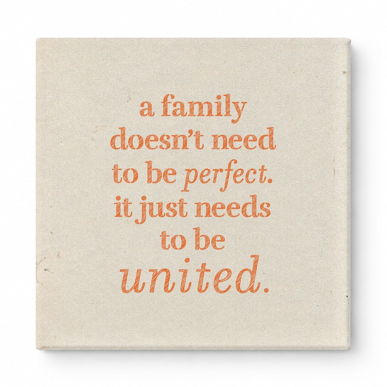A Family Doesn't Need to Be Perfect. It Just Needs to Be United — Soft Gradient Blur