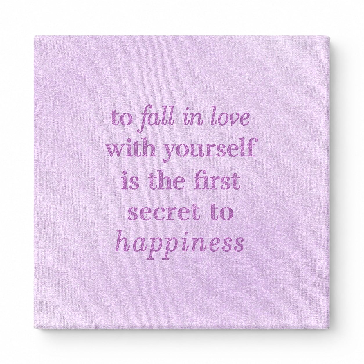 To Fall in Love with Yourself Is the First Secret to Happiness — Watercolor Wash