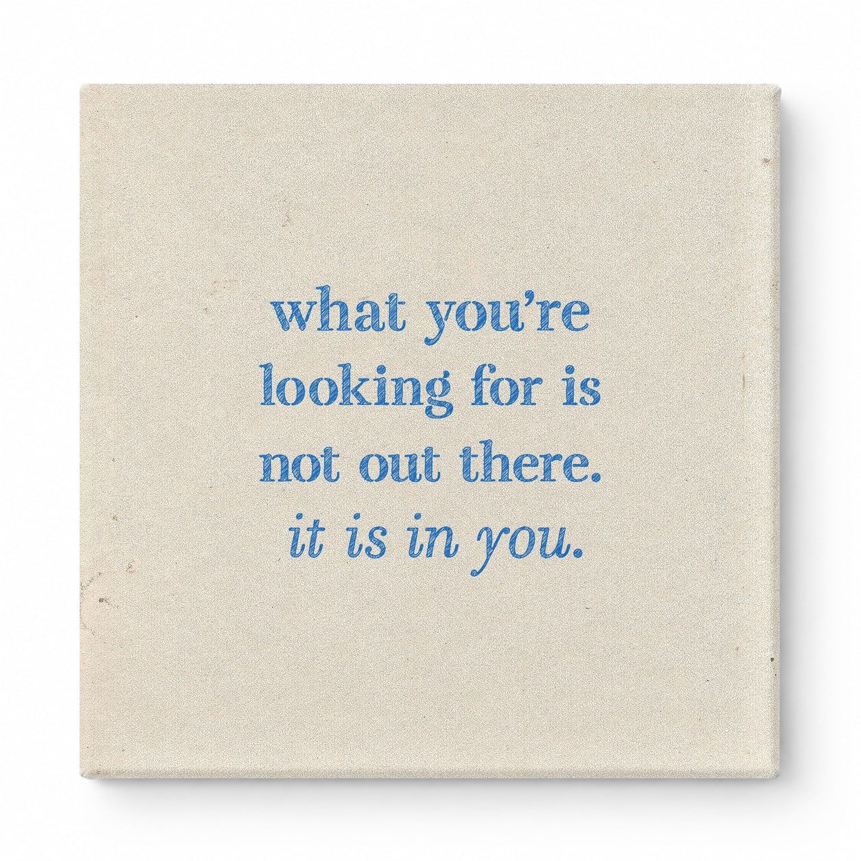 What You're Looking for Is Not Out There. It Is in You — Geometric Faceted Crystal