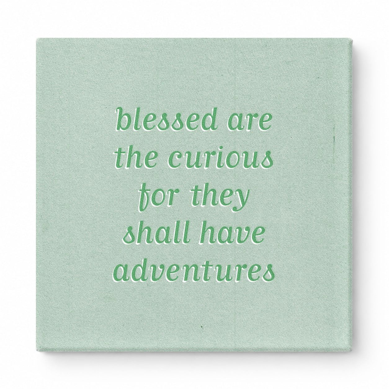 Blessed Are the Curious for They Shall Have Adventures — Geometric Low-Poly